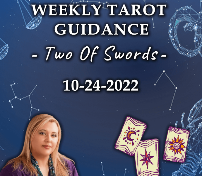 Weekly Tarot Guidance - 2 of Swords - 10-24-2022